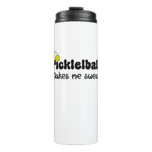 Pickleball Makes Me Swear – Funny Pickleball Thermal Tumbler
