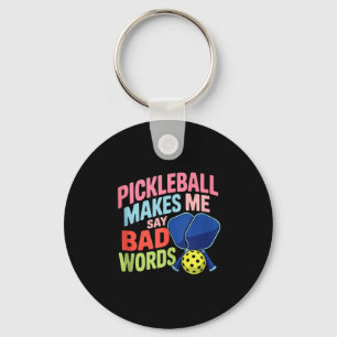 Pickleball makes say bad words funny pickle ball keychain