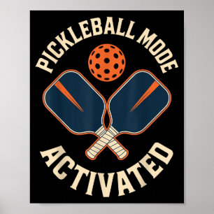 Pickleball mode activated sports athlete poster