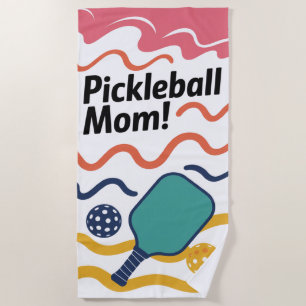 Pickleball Mom! Gift For Her Beach Towel