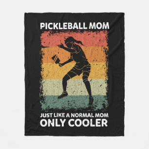 Pickleball Mom Like A Normal Mom Only Cooler Fleece Blanket