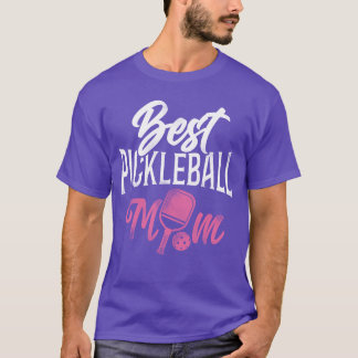 Pickleball Mom Mother Best gift T-Shirt