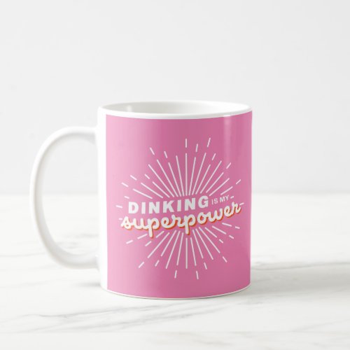 Pickleball Mug Dinking is My Superpower Funny Mug