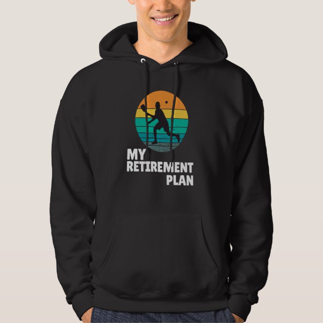 Pickleball My Retirement Plan Dink Legend Paddle Hoodie (Front)