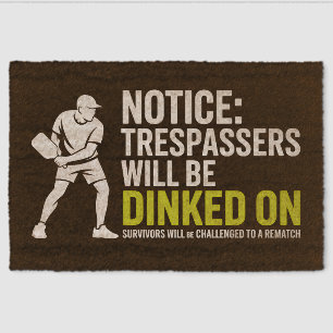 Pickleball Notice Trespassers Rematch Welcome Mat