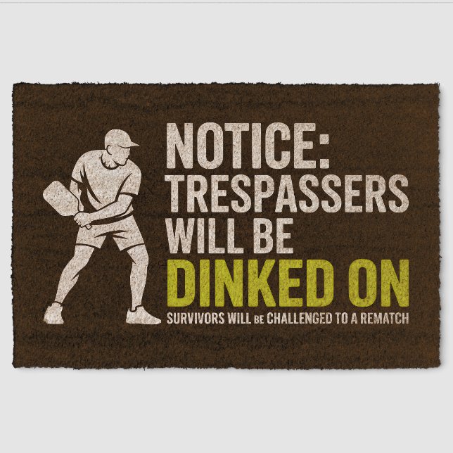 Pickleball Notice Trespassers Rematch Welcome Mat (Front)