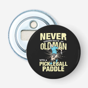 Pickleball - Old Man With A Pickleball Paddle Bottle Opener