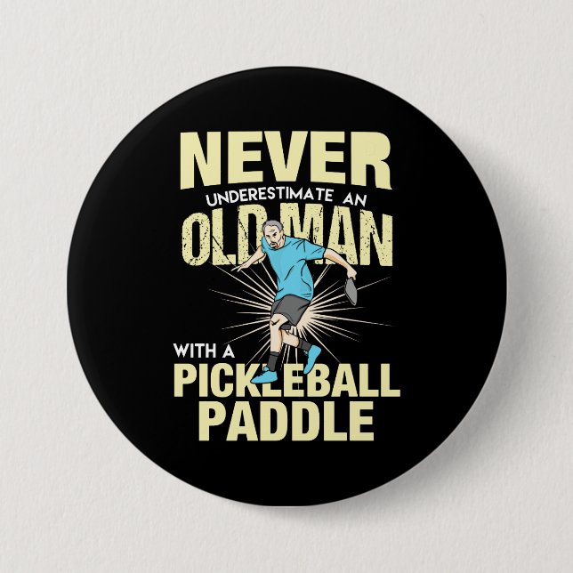 Pickleball - Old Man With A Pickleball Paddle Button (Front)