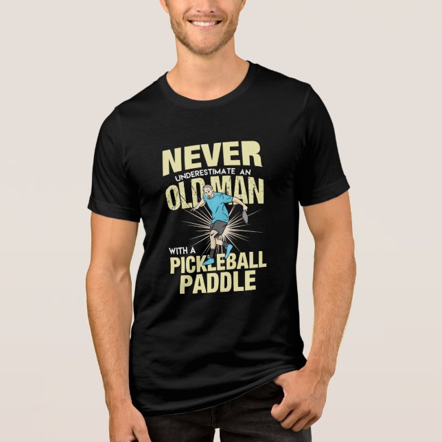 Pickleball - Old Man With A Pickleball Paddle Tri-Blend Shirt (Front)
