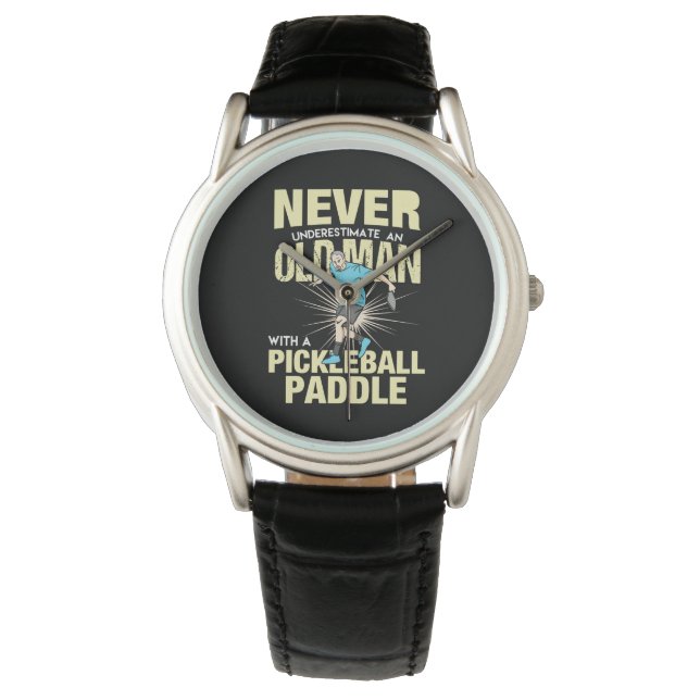 Pickleball - Old Man With A Pickleball Paddle Watch (Front)