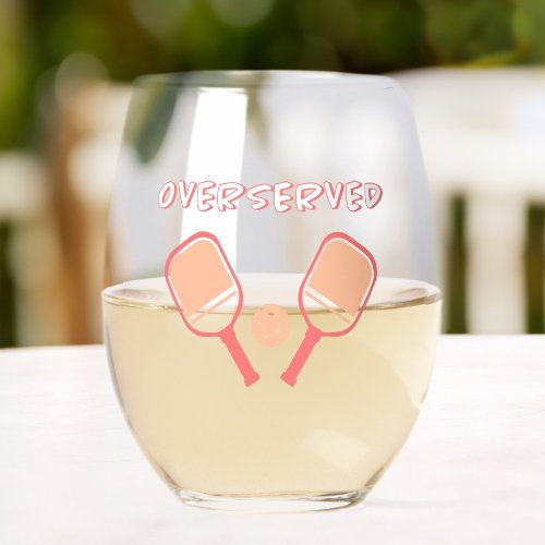 Pickleball Overserved Cute Sports Pun Peach Orange Stemless Wine Glass