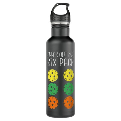 Pickleball Paddle _ Funny Check Out My Six Packs P Stainless Steel Water Bottle