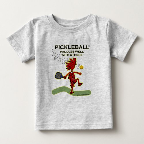 Pickleball Paddles Well With Others Baby T_Shirt