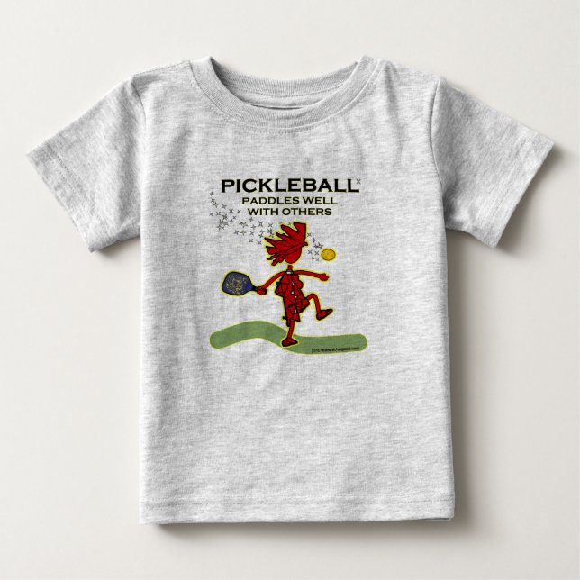 Pickleball Paddles Well With Others Baby T-Shirt (Front)