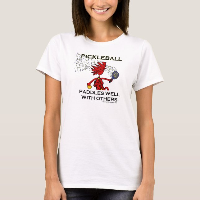 Pickleball Paddles Well With Others T-Shirt (Front)