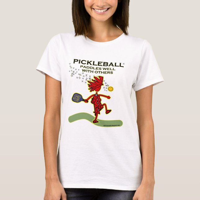 Pickleball Paddles Well With Others T-Shirt (Front)