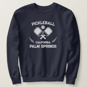 Pickleball Palm Springs California US Custom Sweatshirt