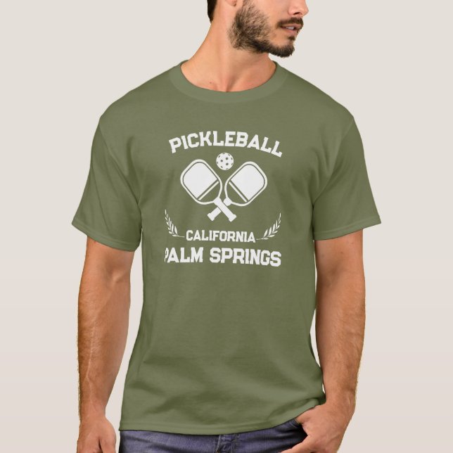 Pickleball Palm Springs California US Custom  T-Shirt (Front)