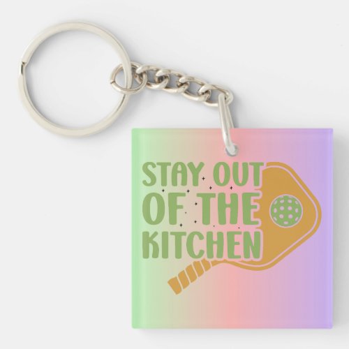 Pickleball Passion Stay out of the Kitchen Funny Keychain