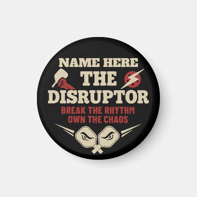 Pickleball Personalized Name The Disruptor Magnet (Front)