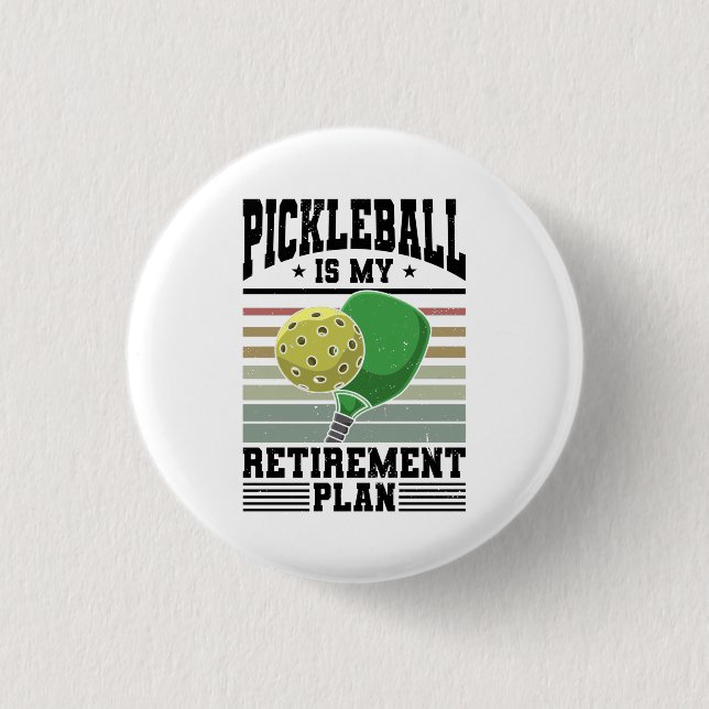 Pickleball - Pickleball Retirement  Button (Front)