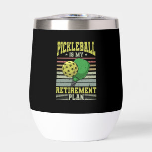 Pickleball - Pickleball Retirement Thermal Wine Tumbler