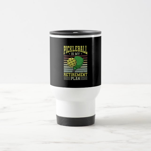 Pickleball - Pickleball Retirement  Travel Mug (Center)