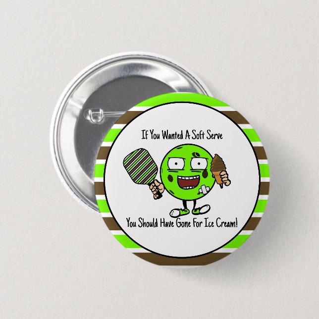 Pickleball Player Chocolate Soft Serve Green Funny Button (Front & Back)