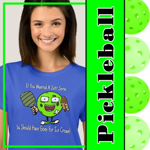 Pickleball Player Chocolate Soft Serve Green Funny T_Shirt