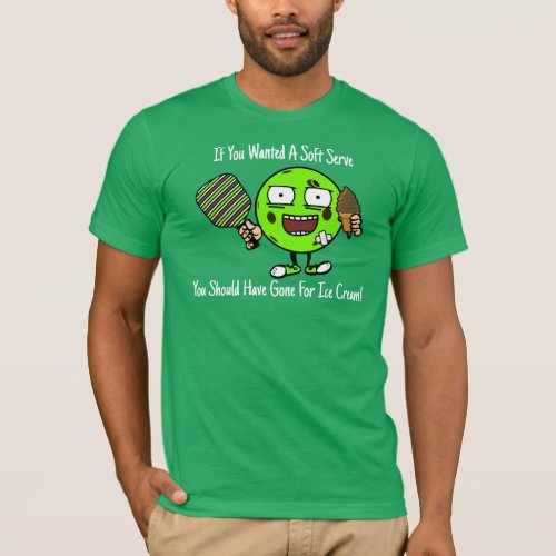 Pickleball Player Chocolate Soft Serve Green Funny T_Shirt