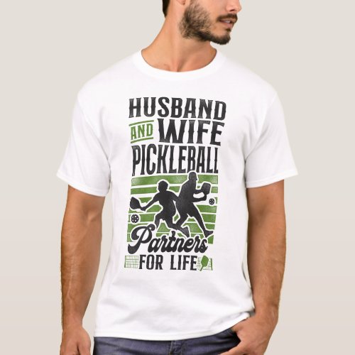 Pickleball Player Husband  Wife Pickleball T_Shirt