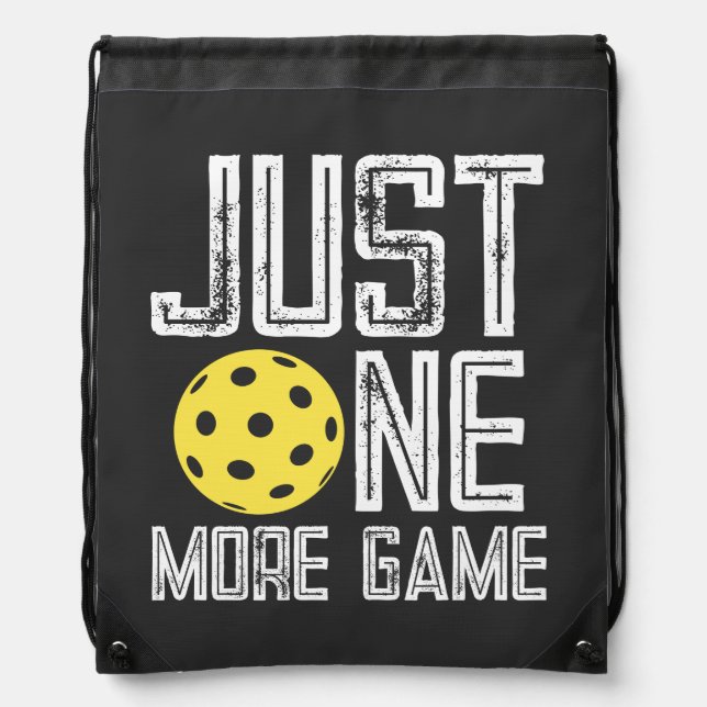 Pickleball Player "Just One More Game" Drawstring Bag (Front)