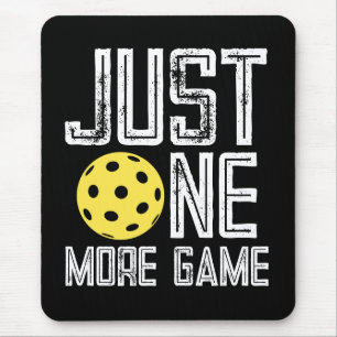 Pickleball Player "Just One More Game" Mouse Pad