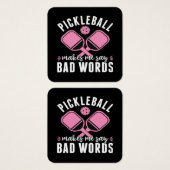 Pickleball Player Pickleball Makes Me Say Bad (Front & Back)