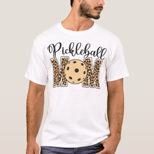Pickleball Player Pickleball Mom Mom Mother T_Shirt