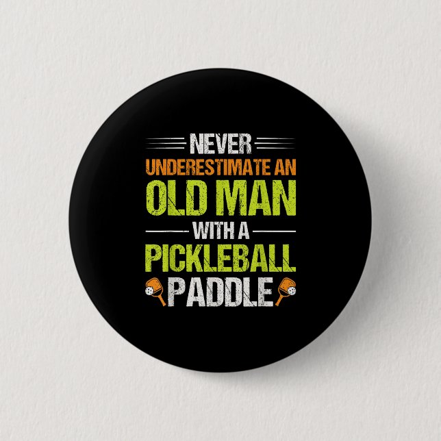 Pickleball Player Quote Funny Pickleball Lover Gra Button (Front)