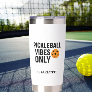 Pickleball player vibes quote name insulated tumbler