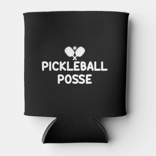 Pickleball Posse Funny Pickleball  Can Cooler