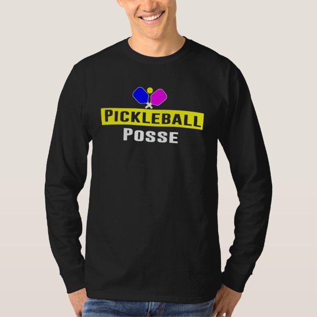 Pickleball Posse Funny Pickleball Quote Pickleball T-Shirt (Front)