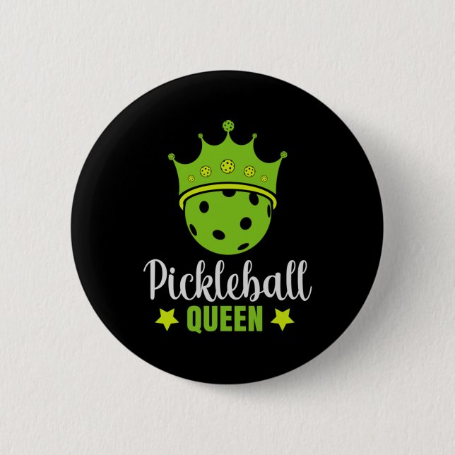 Pickleball Queen Funny Pickle Ball Queen  Button (Front)