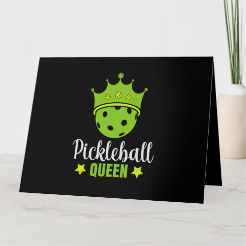 Pickleball Queen Funny Pickle Ball Queen  Card