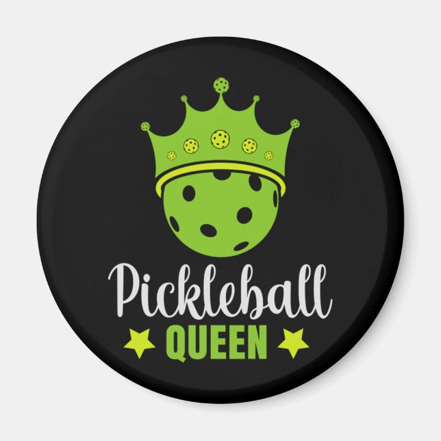 Pickleball Queen Funny Pickle Ball Queen Magnet (Front)