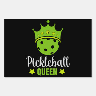 Pickleball Queen Funny Pickle Ball Queen Sign