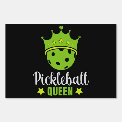 Pickleball Queen Funny Pickle Ball Queen  Sign