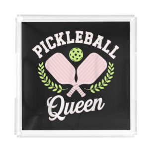 Pickleball Queen Funny Pickleball Player Acrylic Tray