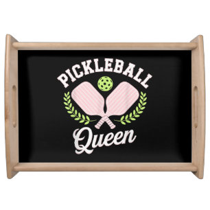 Pickleball Queen Funny Pickleball Player Serving Tray