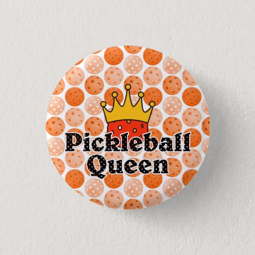 Pickleball Queen _ Orange Ball Wearing Gold Crown Button