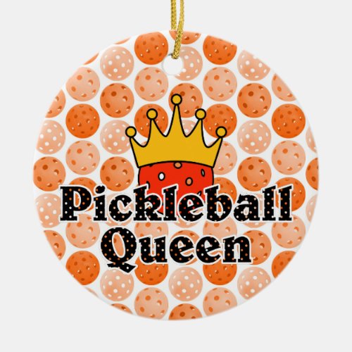 Pickleball Queen _ Orange Ball Wearing Gold Crown Ceramic Ornament