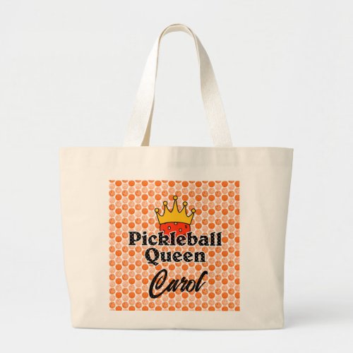 Pickleball Queen _ Orange Ball Wearing Gold Crown Large Tote Bag
