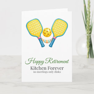 Pickleball Retirement Card Kitchen Forever